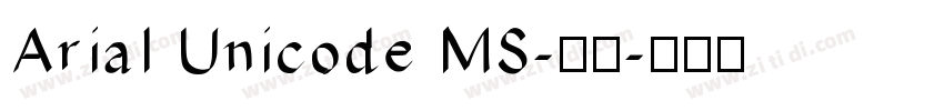 Arial Unicode MS-普通字体转换